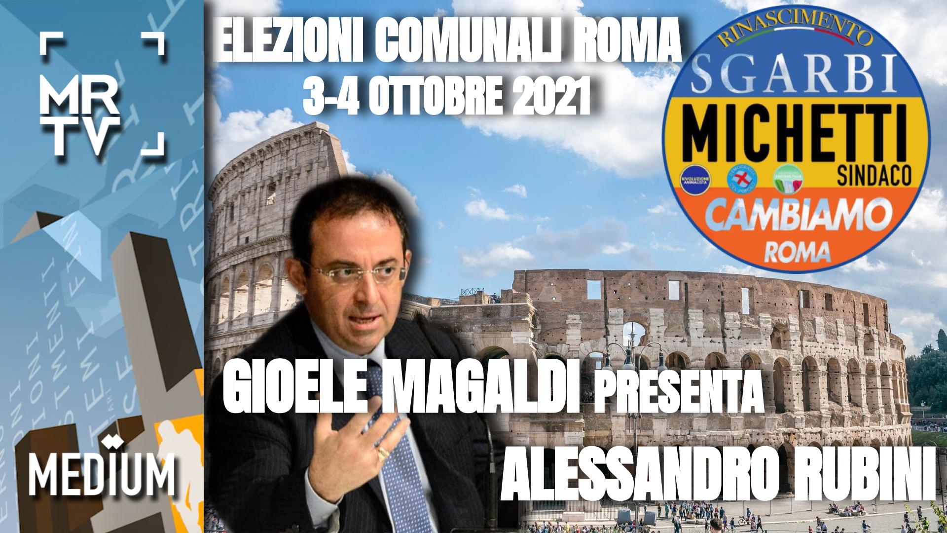 Elezioni A Roma Gioele Magaldi Presenta Alessandro Rubini Candidato